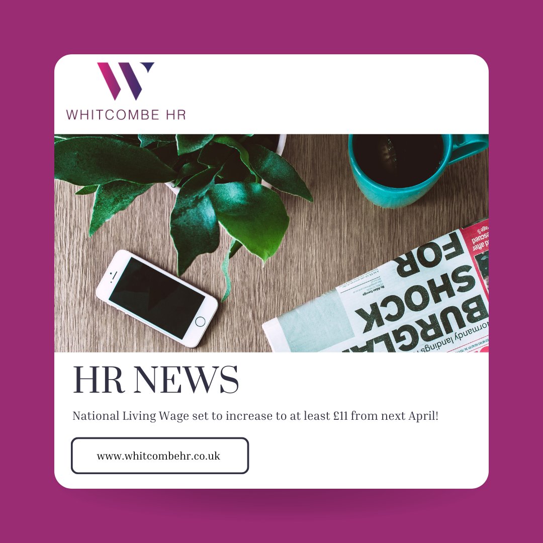 WhitcombeHR's tweet image. 🗞️There was news earlier this week that National Living Wage is set to rise to ‘at least’ £11 an hour from next April. The rate is currently set at £10.42 per hour for people aged 23 and above.

#hrupdate #hrnews #nationallivingwage #whitcombehr #hr