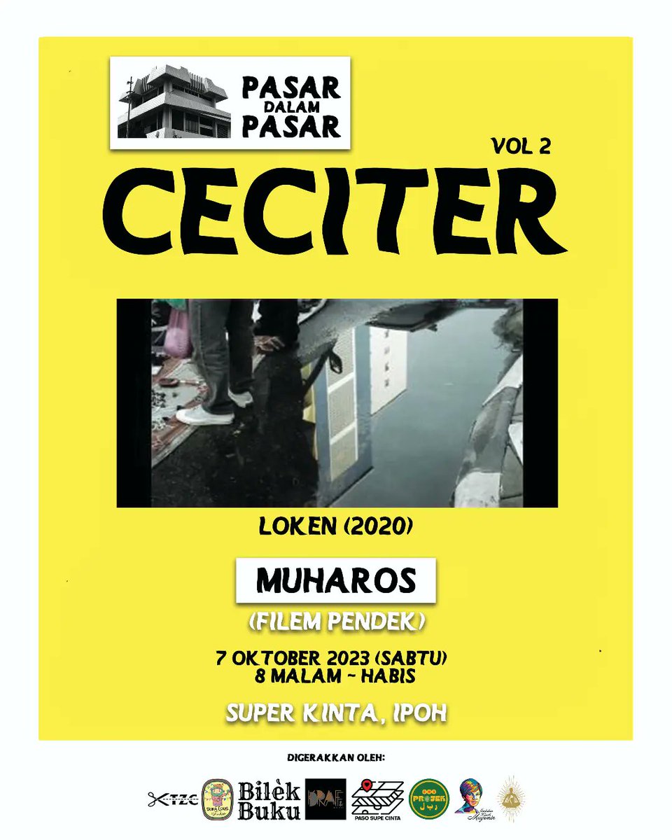 zoulyazix's tweet photo. #CECITER akan bawakan filem-filem pendek dari anak indie Ipoh, @muharos857 dalam sebuah tayangan wayang pacak style. 

1. Rai-kan (2017)
2. Ipoh City Sinner (2021)
3. Loken (2020)

#PasarDalamPasar #SuperKinta https://t.co/MOUoend5Xt