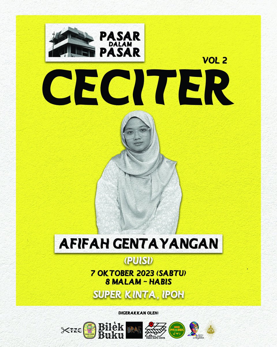 zoulyazix's tweet photo. Pekan tanpa penyajak umpama insan yang tak berjiwa. Cey.
Maka #CECITER akan tampilkan tiga orang pemuisi mantap yang akan gemakan karya pilihan masing masing di pasar ini. Datang dan kalau nak, join perform sekali.
#PasarDalamPasar #SuperKinta https://t.co/Uu61eW7Wy9