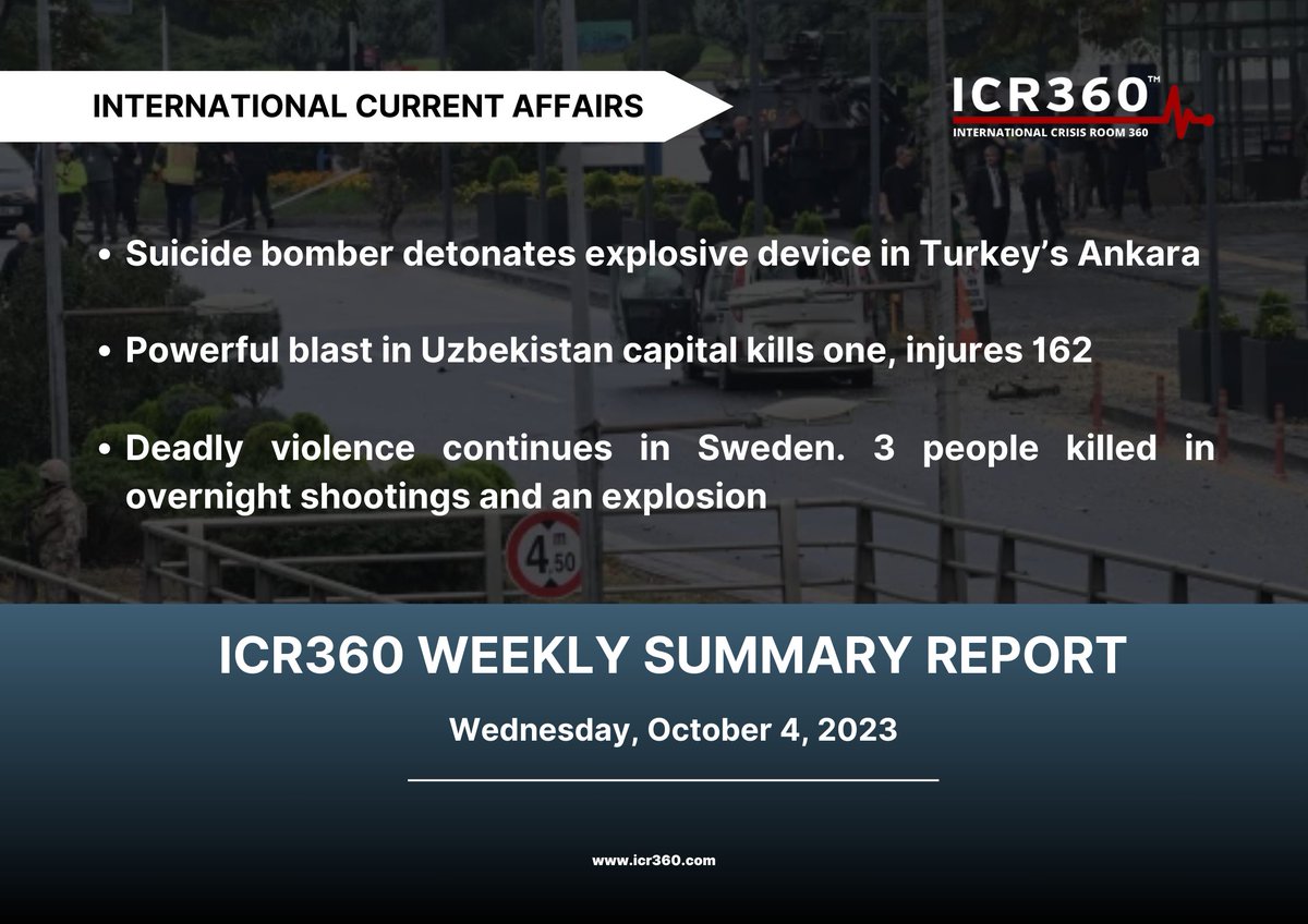 ICR360 Weekly Updates            
Wednesday, October 4, 2023            

Read more and download our Weekly Summary reports at icr360.glueup.com/my/community/3…

#icr360 #WeeklySummary #WorldNews #Terrorism #Shooting #Robbery #Ambush #crime #crisismanagement #crisismapping