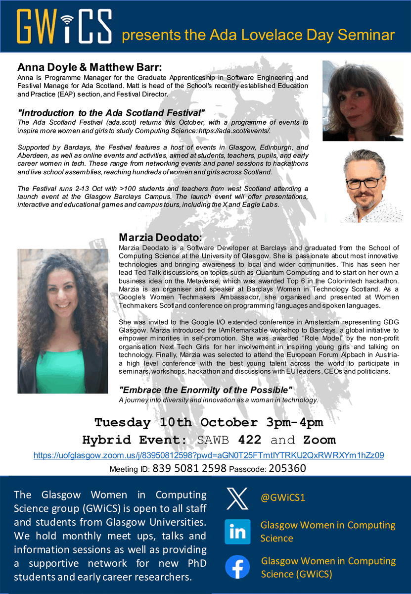 Glasgow Women in Computer Science Seminar Series (@gwics1) on Twitter photo Our upcoming Ada Lovelace Day Seminar is taking place on 3pm, Oct 10th in Room 423 of the Sir Alwyn Williams Building <a href="/GlasgowCS/">UofG Computing Science</a>!
Our speakers Anna Doyle, <a href="/hatii_matt/">Matthew Barr</a> and <a href="/MarziaDeodato/">Marzia Deodato</a> will speak on the Ada Scotland Festival and promoting diversity in Tech.
#womenintech Our upcoming Ada Lovelace Day Seminar is taking place on 3pm, Oct 10th in Room 423 of the Sir Alwyn Williams Building <a href="/GlasgowCS/">UofG Computing Science</a>!
Our speakers Anna Doyle, <a href="/hatii_matt/">Matthew Barr</a> and <a href="/MarziaDeodato/">Marzia Deodato</a> will speak on the Ada Scotland Festival and promoting diversity in Tech.
#womenintech