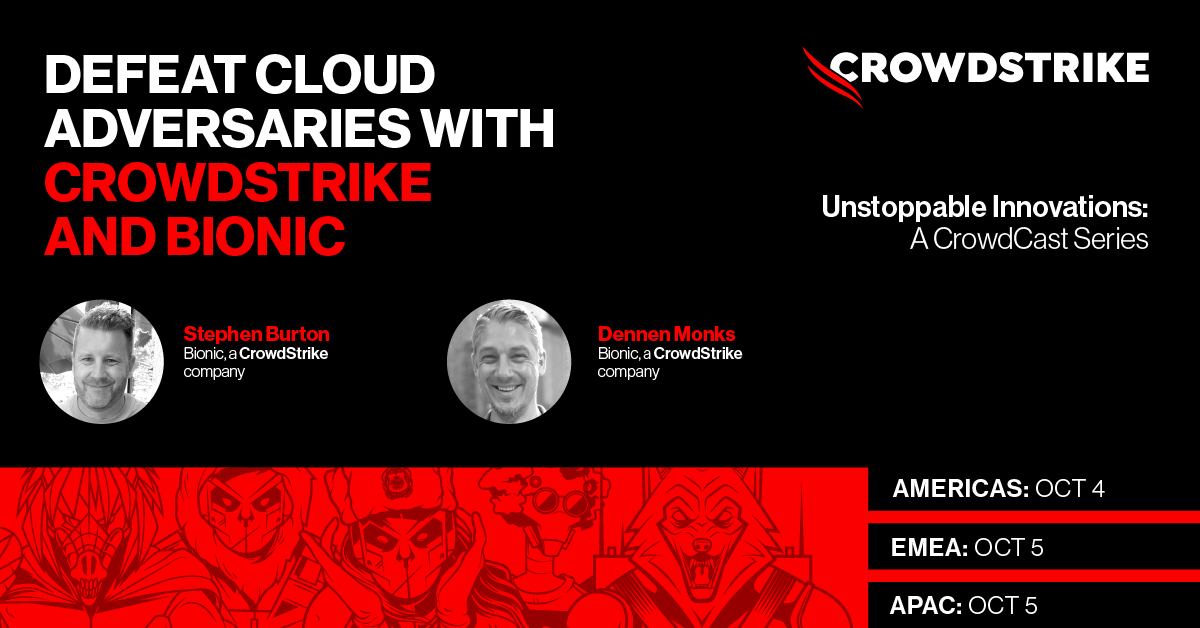 CrowdStrike's tweet image. Cloud-conscious adversaries aren’t slowing down...they're speeding up.
Join this CrowdCast with CrowdStrike and @BionicAI for insights into the cloud threat landscape from our world-renowned threat hunters and learn how to quickly stop the breach.
➡️: crwdstr.ke/6015uMDpV