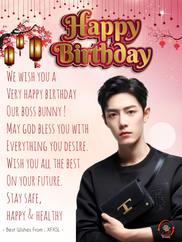 XFXSriLanka's tweet photo. We Wish You a Very Happy Birthday Our Boss Bunny !
May God Bless You with Everything You Desire. Wish You All The Best On Your Future 
Stay Safe , Happy and Healthy !

SHINING STAR XIAO ZHAN DAY

#Happy32ndXIAOZHAN
#XiaoZhan32in23 https://t.co/ekdpytqX1n