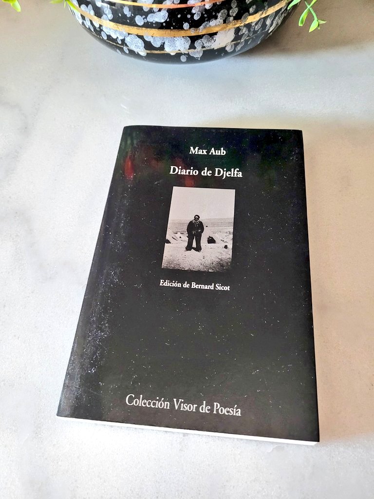 VeneciaGrandeLi's tweet photo. Volver a #MaxAub es volver a versos que "suscitan la imaginación de lo inimaginable",que zarandean,que hablan de sufrimiento,de crueldad,de dolor,de desesperación,de deseo de venganza...pero también de esperanza,de ternura,de amor a una España en desventura.
 " Diario de Djelfa" https://t.co/25FMmmzFqP
