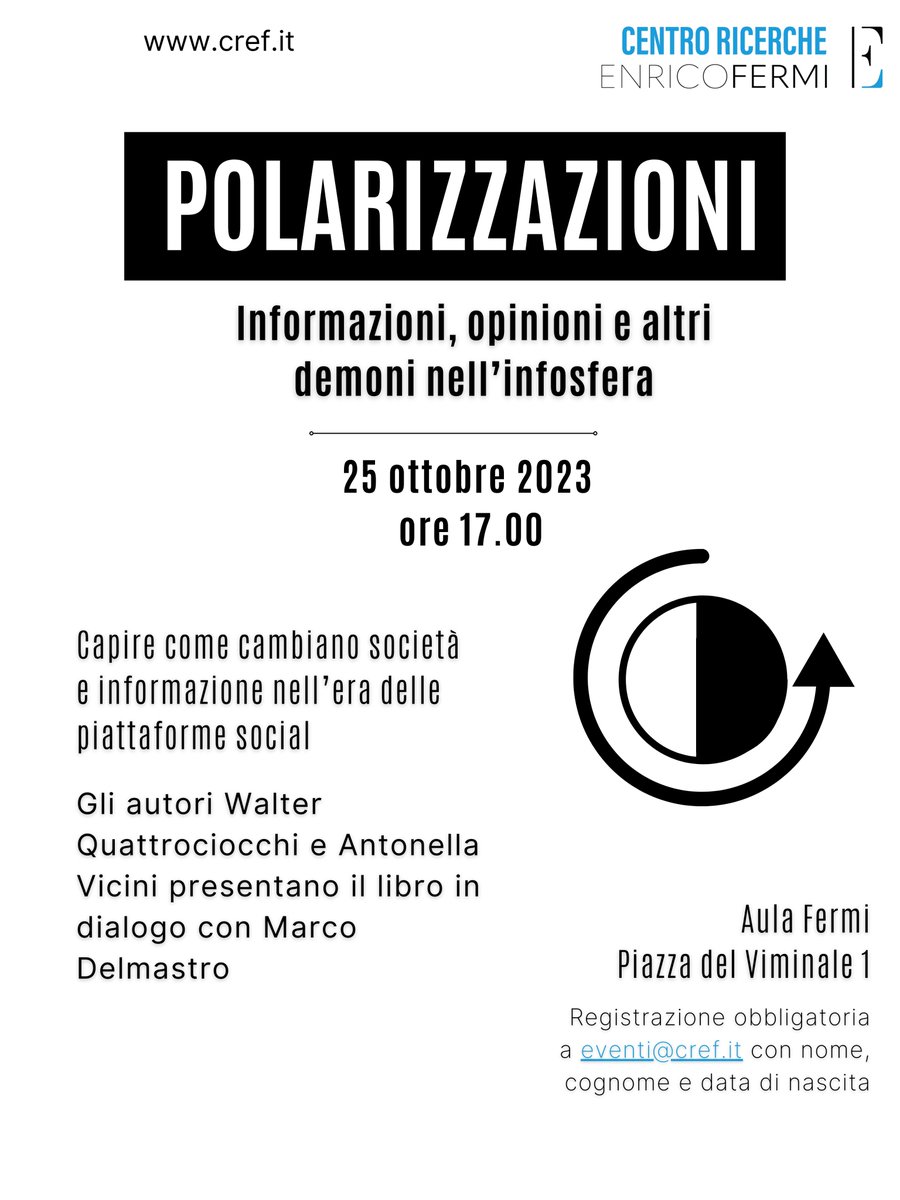 PhysScala's tweet image. 📚 Oct 25, 2023, 5:00 PM: Book presentation "POLARIZZAZIONI" by Walter Quattrociocchi &amp;amp; Antonella Vicini. Explore the digital age's impact.

📍 Aula Fermi, Centro Ricerche Enrico Fermi, Piazza del Viminale 1.

RSVP: eventi@cref.it.

#POLARIZZAZIONI #Infosphere #Event