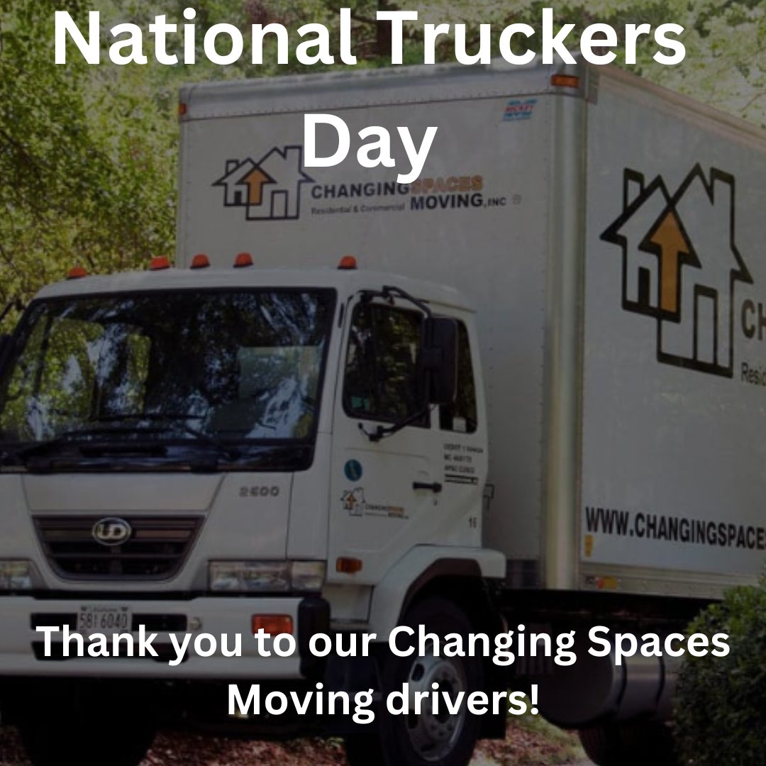 Today is National Truckers Day! So, we want to give a shout out of thanks to all the drivers here at Changing Spaces Moving who help us get our customers to where they need to be! #NationalTruckersDay #ChangingSpacesMoving