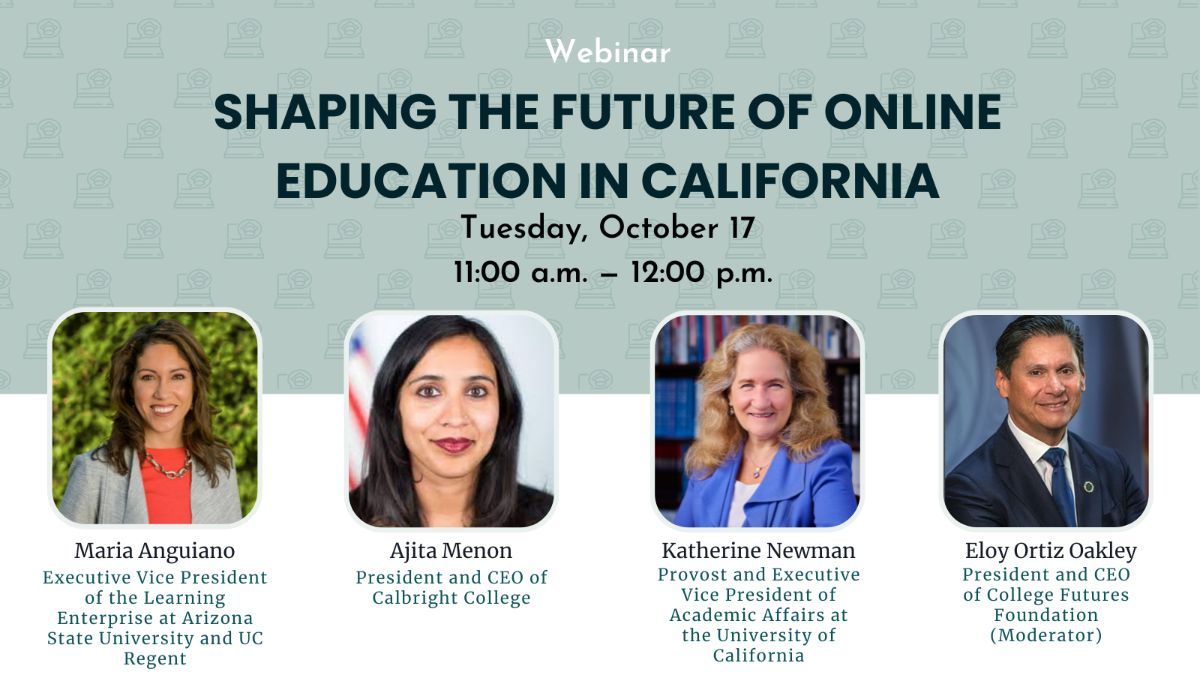 CollegeFutures's tweet photo. Join this thought-provoking conversation on leveraging online education for greater college access and improved outcomes, moderated by @EloyOakley. Register for the 10/17 webinar: https://t.co/aeWEpLohbz. 

#CAHigherEd #CollegeAccess #OnlineEducation #HigherEdEquity https://t.co/KFFXrbNPjb
