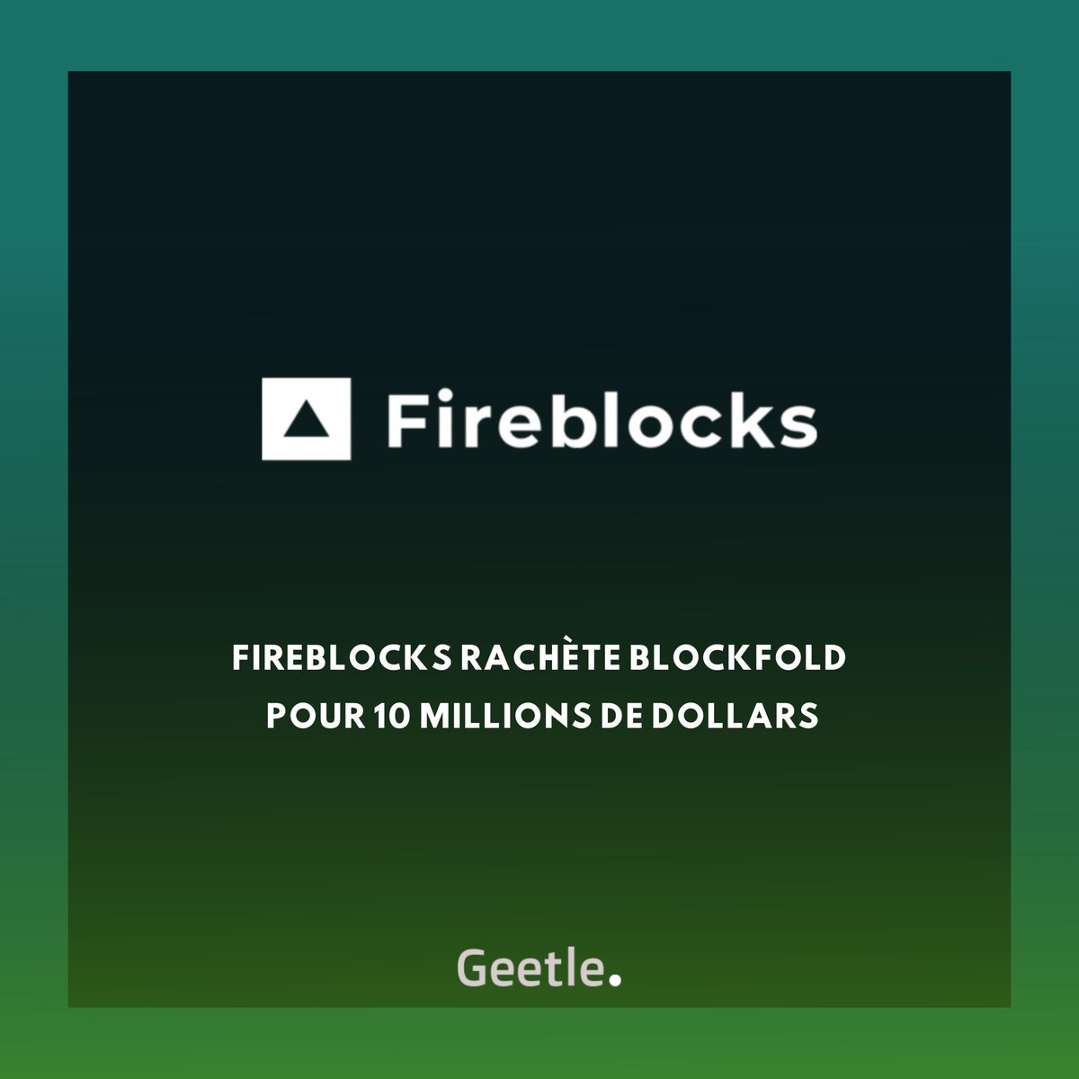 officialgeetle's tweet image. #Fireblocks a acquis #BlockFold pour la somme de 10 millions de dollars. L’acquisition vise à renforcer les capacités de tokenisation de Fireblocks, ouvrant ainsi de nouvelles opportunités passionnantes dans l’univers en constante évolution des #cryptomonnaies &amp;amp; de la #blockchain