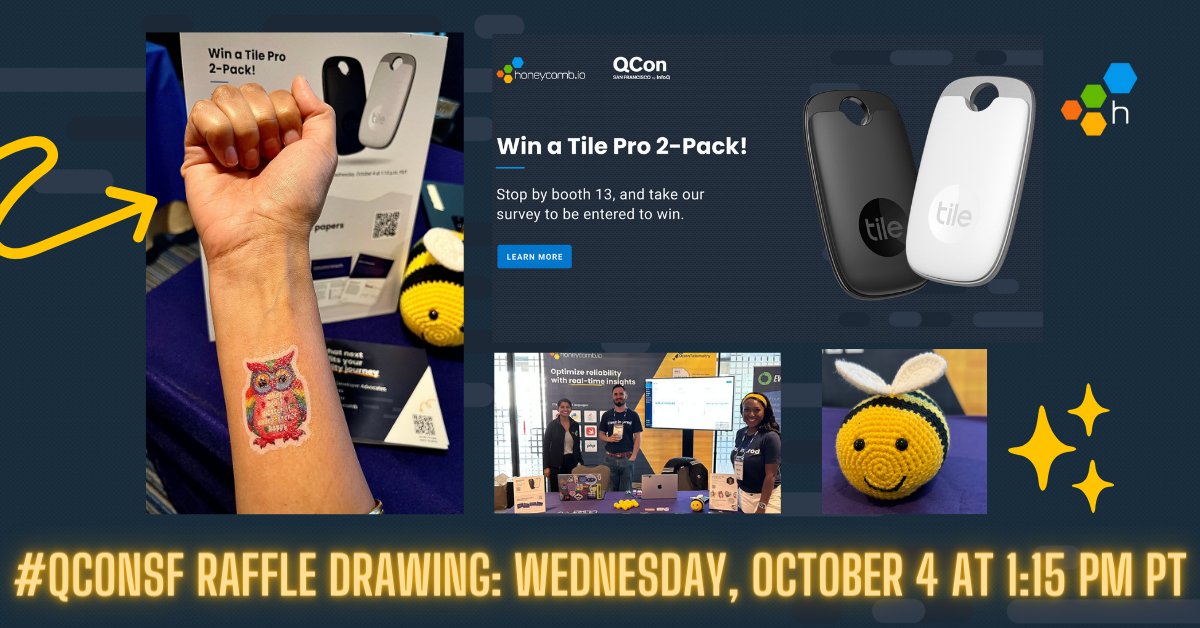 honeycomb.io on X: 🚨 #QConSF! If you haven't entered our raffle drawing  yet, make sure you stop by Booth 13 to enter. We'll be drawing our winner  for a Tile Pro 2-pack