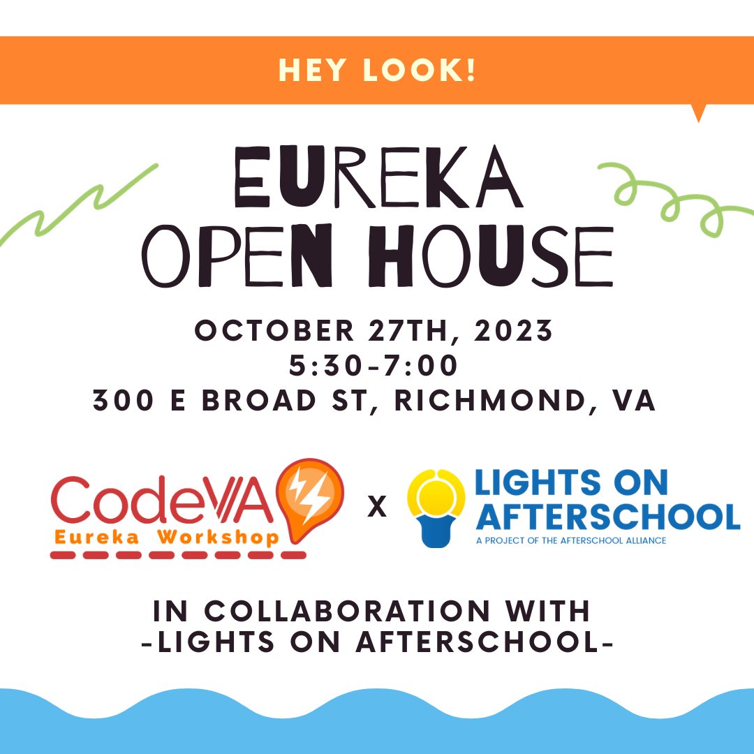 Join us for an open house and student work showcase! It's a great opportunity for families, community partners, and students to connect. October 27th, 5:30-7:00 at CodeVA HQ #EurekaWorkshop #Eureka #CodeVA #LightsonAfterschool #RVA #Richmond