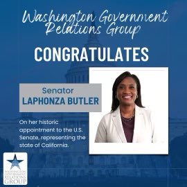 The leadership and members of the Washington Government Relations Group would like to congratulate Senator LaPhonza Butler on her historic appointment! #congressnews #Congress #Senate #senator