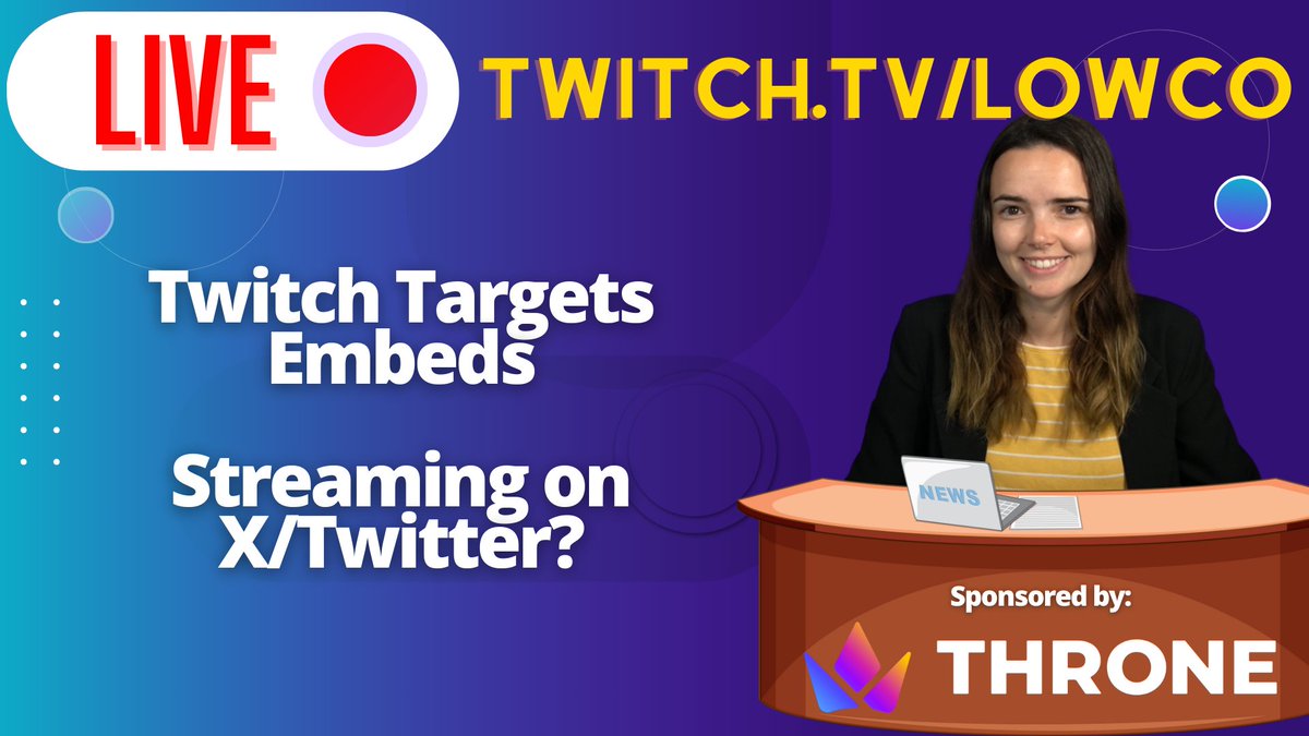 LIVE. Catching up on: 
Twitch finally targetting embeds, recent layoffs at Twitch and gaming industry, plus should you stream on X?

twitch.tv/Lowco

Big thanks to <a href="/official_throne/">Throne</a> for sponsoring today's show!