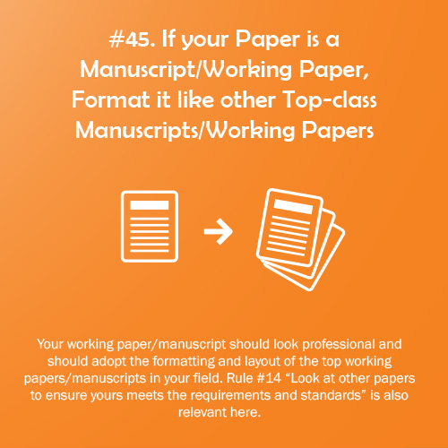 Research Rule of the Game #45: If your Paper is a Manuscript/Working Paper, Format it like other Top-Class Manuscripts/Working Papers. 100 PhD + Research Rules at bit.ly/2CxcsRd & bit.ly/2JNbTsj #100PhDRules #PhD #phdchat #phdadvice #phdforum #phdlife #ecrchat