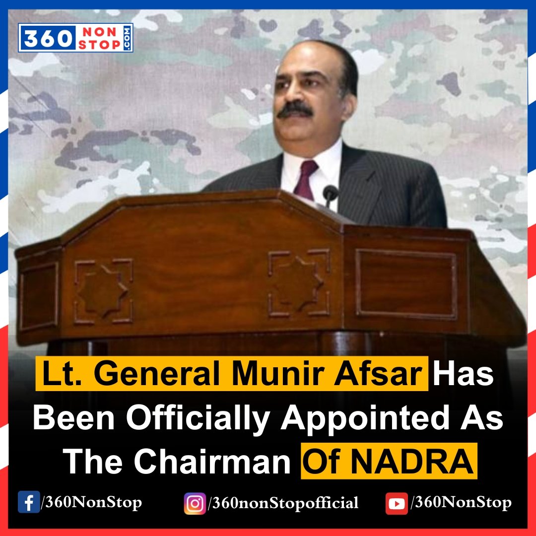 Lt. General Munir Afsar Has Been Officially Appointed As The Chairman Of NADRA.
Follow us on Instagram.
shorturl.at/zKORU

Join Our Facebook Group.
shorturl.at/mqy14
#LtGeneralMunirAfsar #NADRAChairman #NADRAAppointment #GovernmentLeadership 🏛️📊🌟 #360nonstop