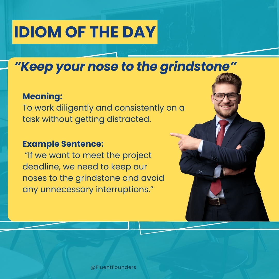 Stay laser-focused on your goals with today's #IdiomOfTheDay: 

'Keep your nose to the grindstone.'

It's all about working hard and staying committed to your dreams. 💪

#BusinessEnglish #LanguageLearning #esl #languagecoaching #languagetool #englishnativespeaker