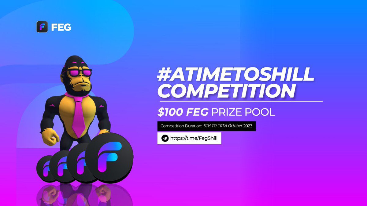 🏆 NEW COMPETITION 🏆

#ATimeToShill 🔫🔥

🟢 STARTS OCTOBER 5th AT 3PM UTC 

🔴 ENDS OCTOBER 10th 
AT 7PM UTC 

🏆BEST SHILLERS WIN $100 IN #FEG
EVERY WEEK 💵 💎

Let's set the new week on fire & let’s get #FEGtoken trending again🔥

JOIN TODAY🔗 :t.me/FegShill

⚡️#FEG…