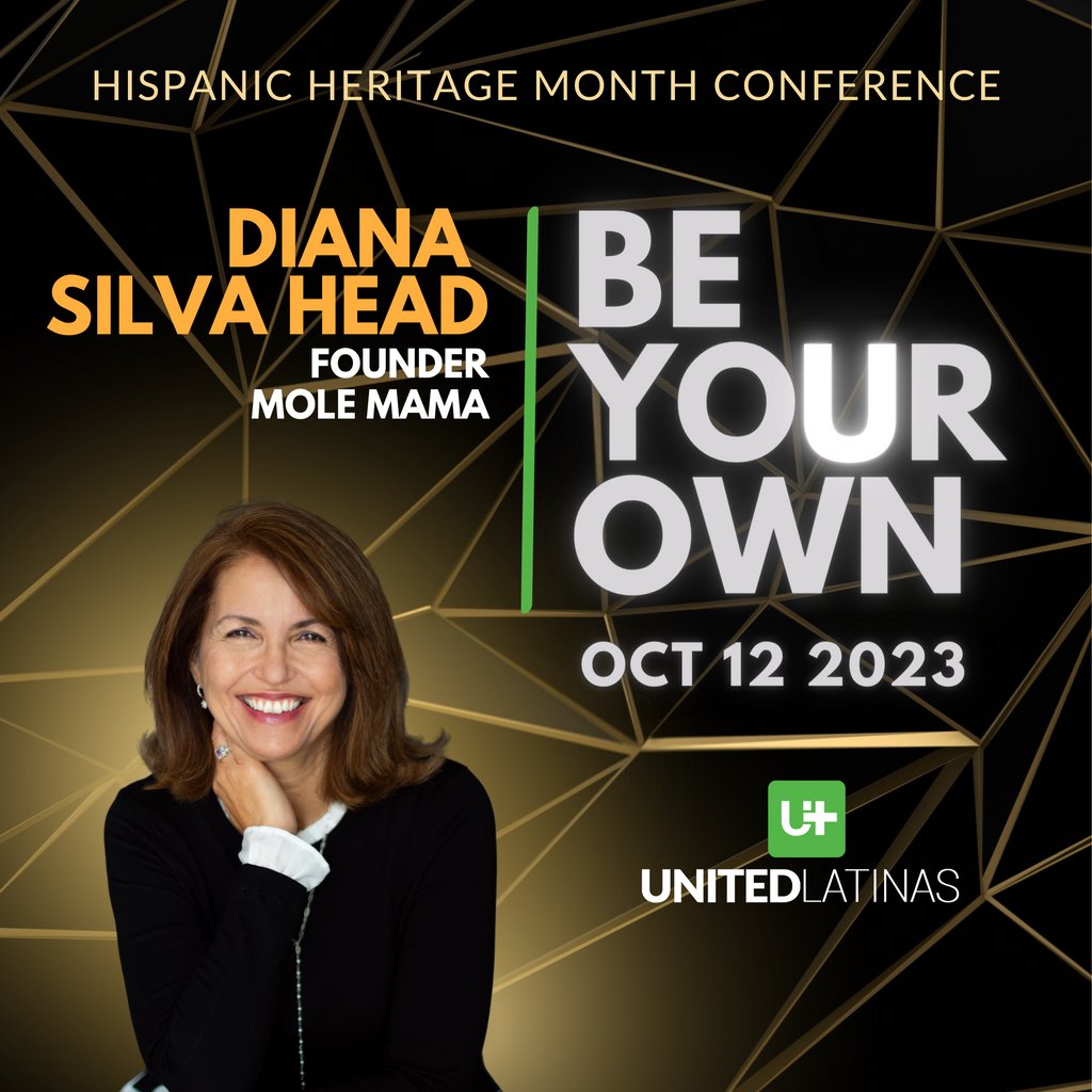 Join Diana Silva Head, Founder of Mole Mama, alongside many other top influential Hispanic leaders and change-makers, at the United Latinas 2023 HHM "Be Your OWN" Conference.

Register today at: eventbrite.com/e/united-latin…

#HHM2024 #HispanicLeaders #extraordinarylatinas
