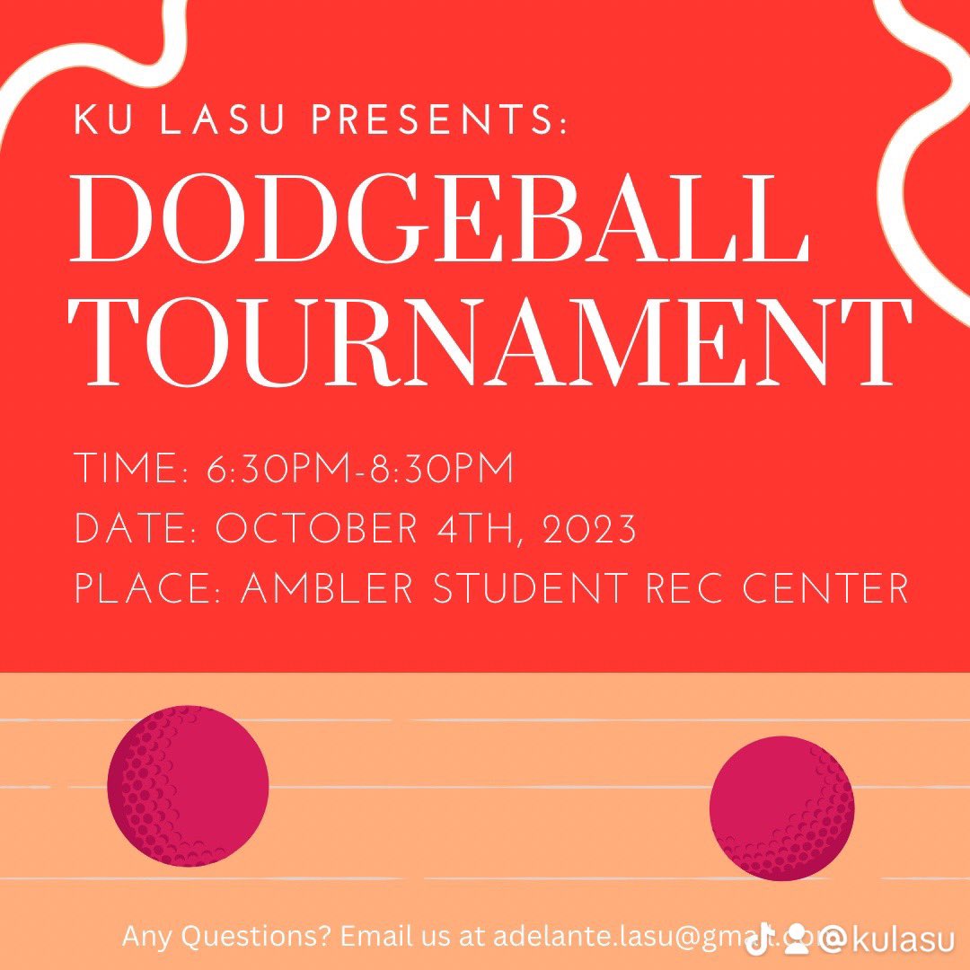 Friendly Reminder: KU LASU will be having a fundraiser from 11:00am to 3:00pm today, as well as a dodgeball tournament from 6:30pm to 8:30pm!