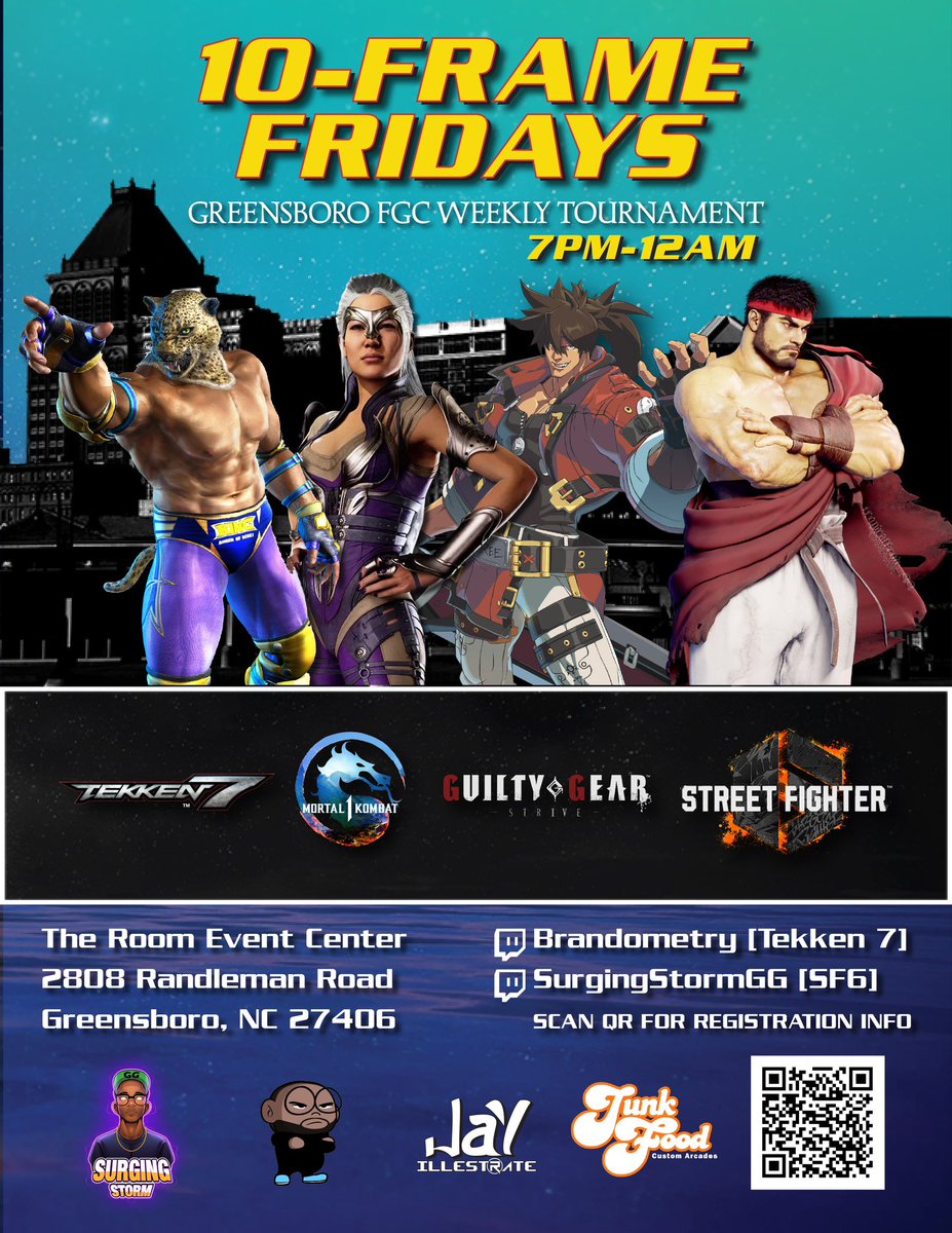 In two days, 10/06/23!

10-FRAME FRIDAYS 5

@  The Room Event Center
FGC weekly tourney in Greensboro, NC

🎮 #T7 #SF6  #GGST &amp; #MK1
⏱️ Doors open @ 7pm, Brackets start @ 8pm
💰$10 Venue $5 Entry
📝 PreReg start.gg/10FF5
📺 twitch.tv/surgingstormgg and brandometry