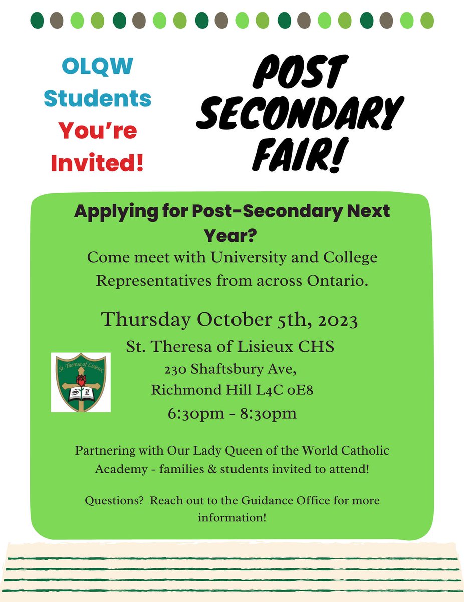 Attention gr. 11 &amp; 12 OLQW students!  You are invited to attend St. Theresa's Post Secondary Fair on Oct. 5th from 6:30-8:30pm.  Don't miss this amazing opportunity! @ycdsb @OLQWCA