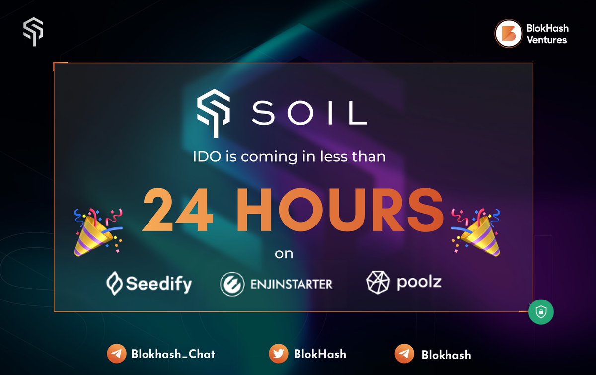 BlokHash's tweet photo. 🚀 Get ready to ride the wave into the future of DeFi!
🕒 In less than 24 hours, the $SOIL IDO is launching on these launchpads:
1. @SeedifyFund
2. @Poolz__
3.@enjinstarter
📅 Mark your calendars for this exciting event!
🌐 #DeFi #IDO #SOILToken https://t.co/KusqxA9ak0