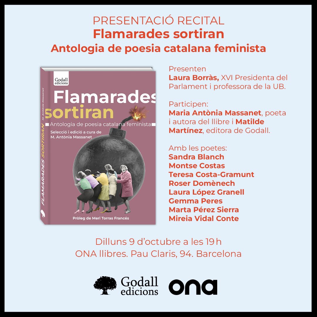antoniamassanet's tweet photo. El dilluns 9 d’octubre presentarem #Flamaradessortiran a #Barcelona ! Serà a les 19h a @OnaLlibres amb @LauraBorras @matilmartinez @GodallEdicions @lanucanua @Poetria_cat @LauraLopezG @gemmaperes @mpsierra #mireiavidalconte #roserdomenech #teresacostagramunt https://t.co/oiXySsoDTU