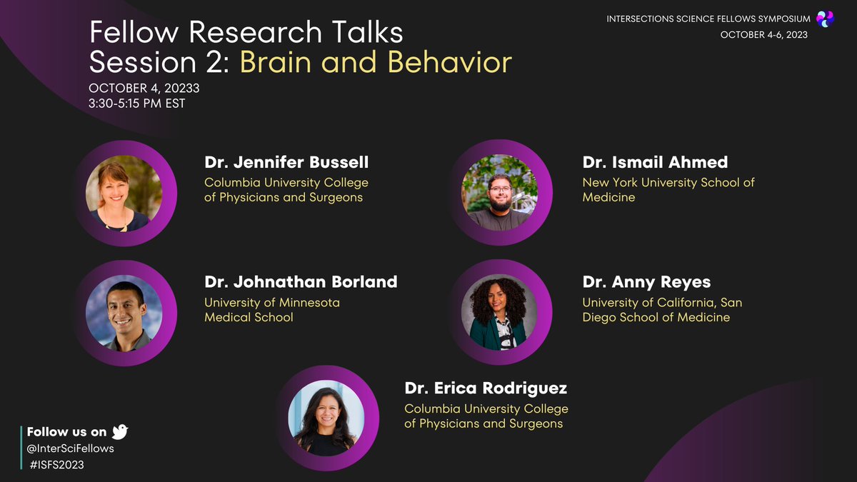 InterSciFellows's tweet image. It is time for #ISFS2023 Fellows Science Session 2 on Brain and Behavior, we will be hearing from @jenbussell @iaahmed123 @annyreyesNeuro @EricaRodrig1 &amp;amp; Dr. Borland