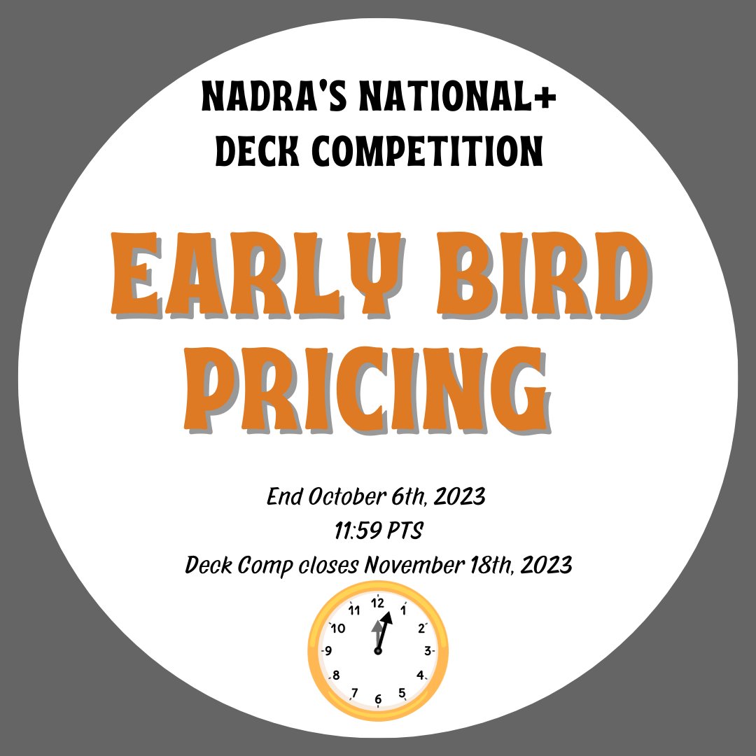 Early Bird pricing ends Friday, October 6th, for NADRA'S National+ Deck Competition 2023. Deck Comp closes November 18th, 2023!

#nadrarocks #nadradeckcomp2023 #deckbuilders