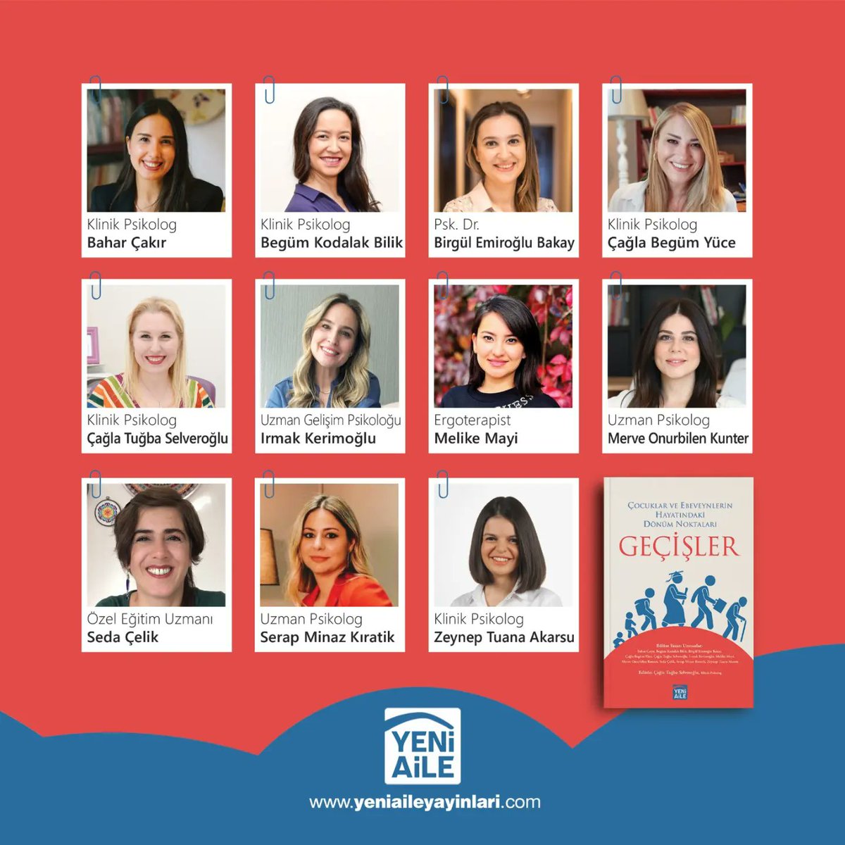 Geçişler
"Çocuklar ve ebeveynlerin hayatındaki dönüm noktaları"

Editör: Klinik Psikolog Çağla Tuğba Selveroğlu.
İçerik: 11 bölüm, 11 uzman

Yeni Aile Yayınları
'farklı bakış açıları, yeni başlangıçlar...'
yeniaileyayinlari.com