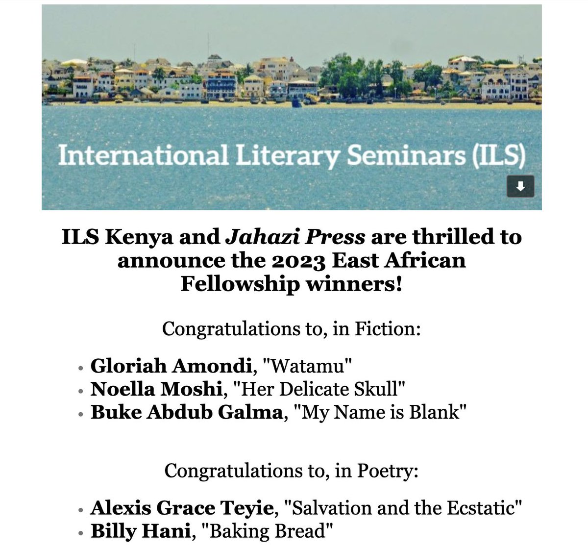 ILS Kenya and Jahazi Press are thrilled to announce the 2023 East African Fellowship winners!

Congratulations to, in fiction: 
Gloriah Amondi, "Watamu" 
Noella Moshi, "Her Delicate Skull" 
Buke Abdub Galma, "My Name is Blank" 🧵