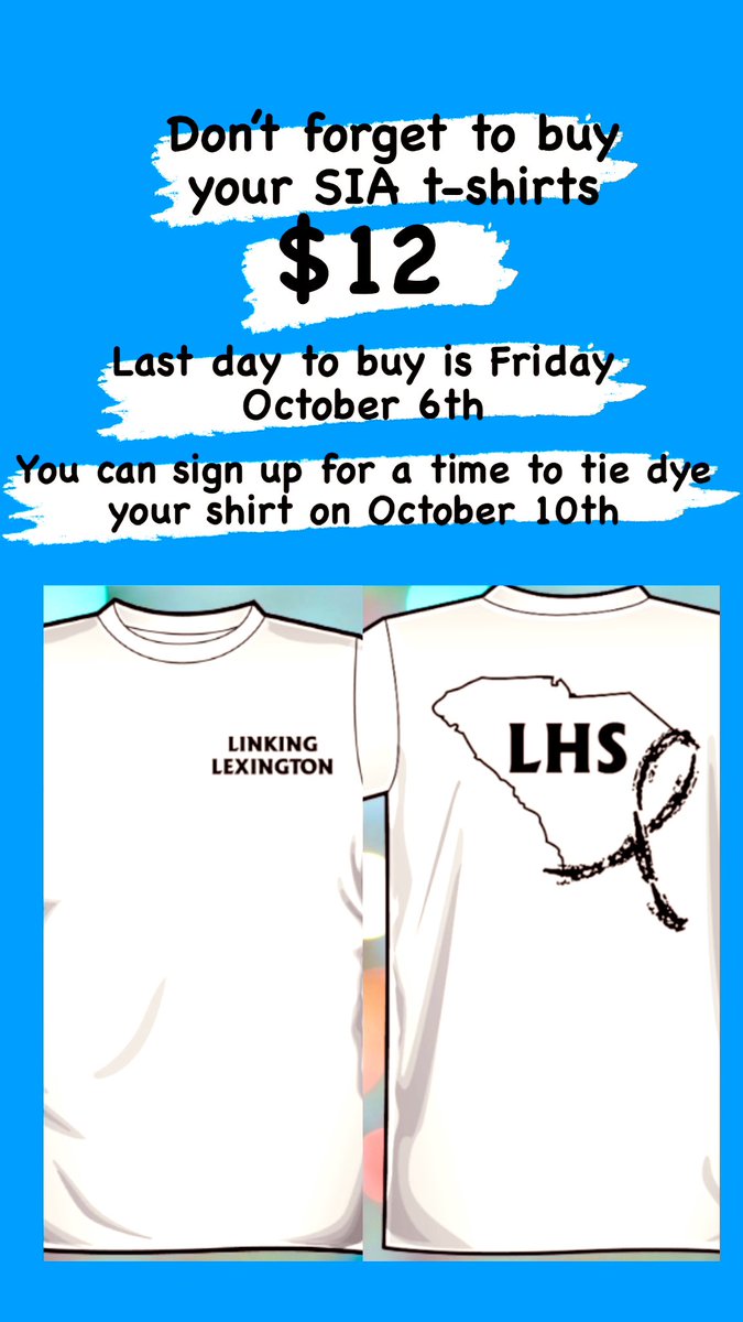 LHS students make sure you buy your SIA shirt before they sell out!