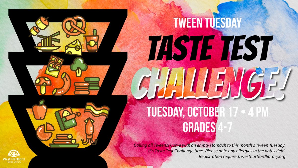 Calling all Tweens - come with an empty stomach on Tuesday, October 17 at 4PM ... it's Taste Test Challenge time! Please note any allergies in the notes field. Open to grades 4-7. 

Registration required: westhartford.librarymarket.com/event/tween-tu…
