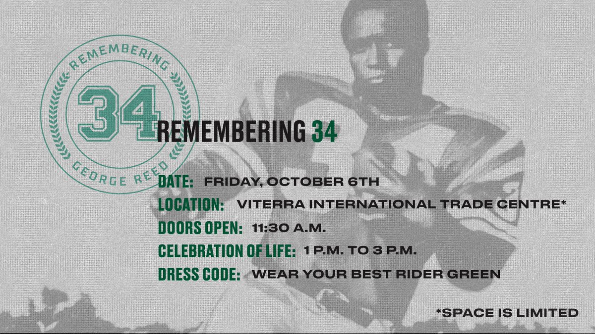 On behalf of the Reed family, we invite Rider Nation and all who knew, loved and were inspired by George Reed to his Celebration of Life on Friday, October 6th at the Viterra International Trade Centre.

DETAILS | bit.ly/3LMiDW0