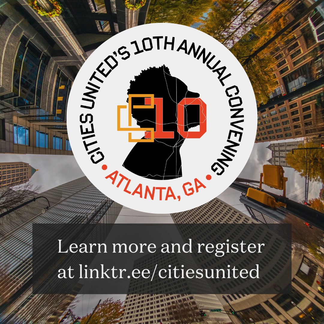 CitiesUnited's tweet photo. Join us at the must-attend event of the year! 
@MayorSPH invites you to the CU 10th Annual Convening, where you'll reignite your passion and work on violence reduction through developing connections and learning with the network.
Learn more at https://t.co/FkvhO1LUzR
#CU10Atlanta https://t.co/omV38qoZu1
