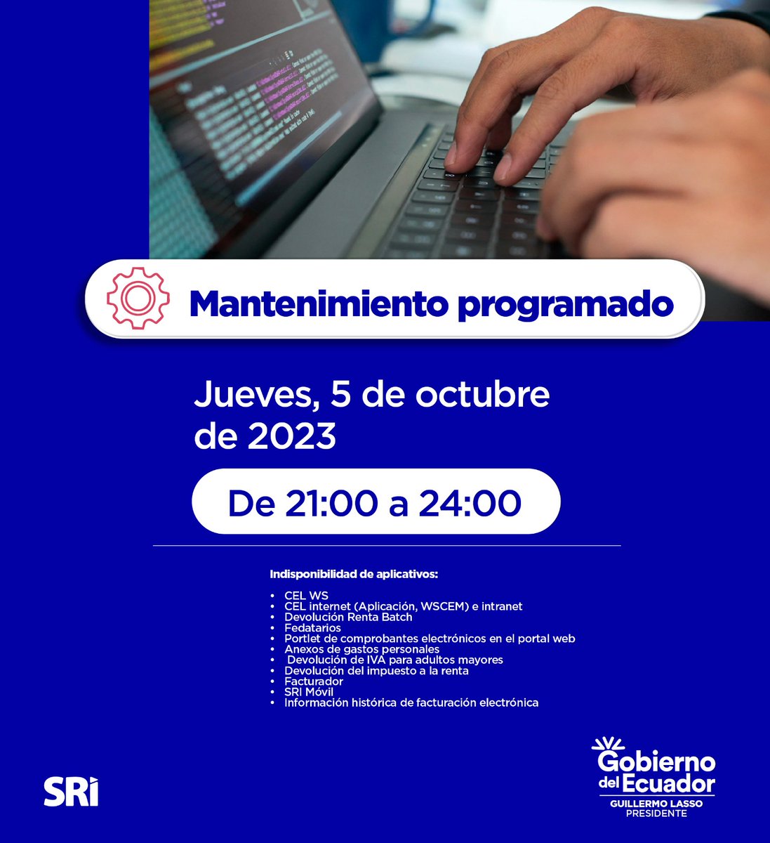 SRIoficialEc's tweet photo. 👉Importante 👈

Este jueves realizaremos un mantenimiento programado que causará intermitencias en algunos de nuestros servicios. https://t.co/l9UFgrLP2p