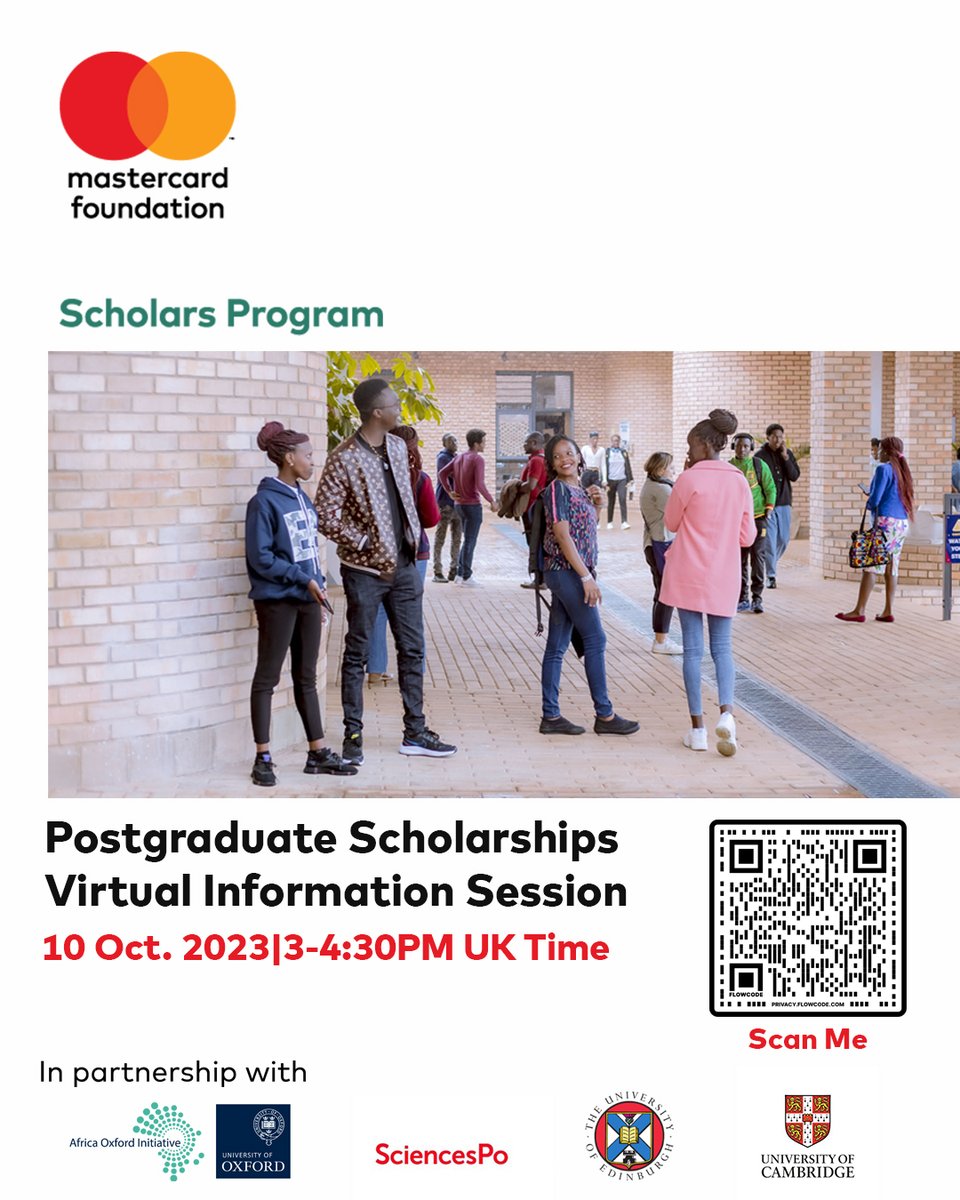 The @MastercardFdn Scholars Programs at the @UniofOxford, @Cambridge_Uni, @EdinburghUni, and @sciencespo invite you to a virtual information session on October 10th at 3 pm UK time. Register here: ow.ly/O1IA50PSVTE