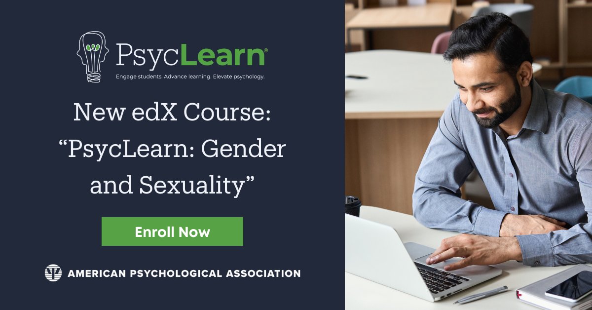 Starting on Oct. 5, access #APA’s new course, “PsycLearn: Gender and Sexuality” on <a href="/edXOnline/">edX</a>! Enroll to learn more about #gender over the lifespan and a diverse spectrum of related topics relevant to everyday life: bit.ly/3LFc6wj