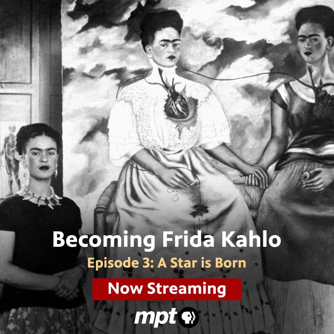 Becoming Frida Kahlo, A Star Is Born, Episode 3