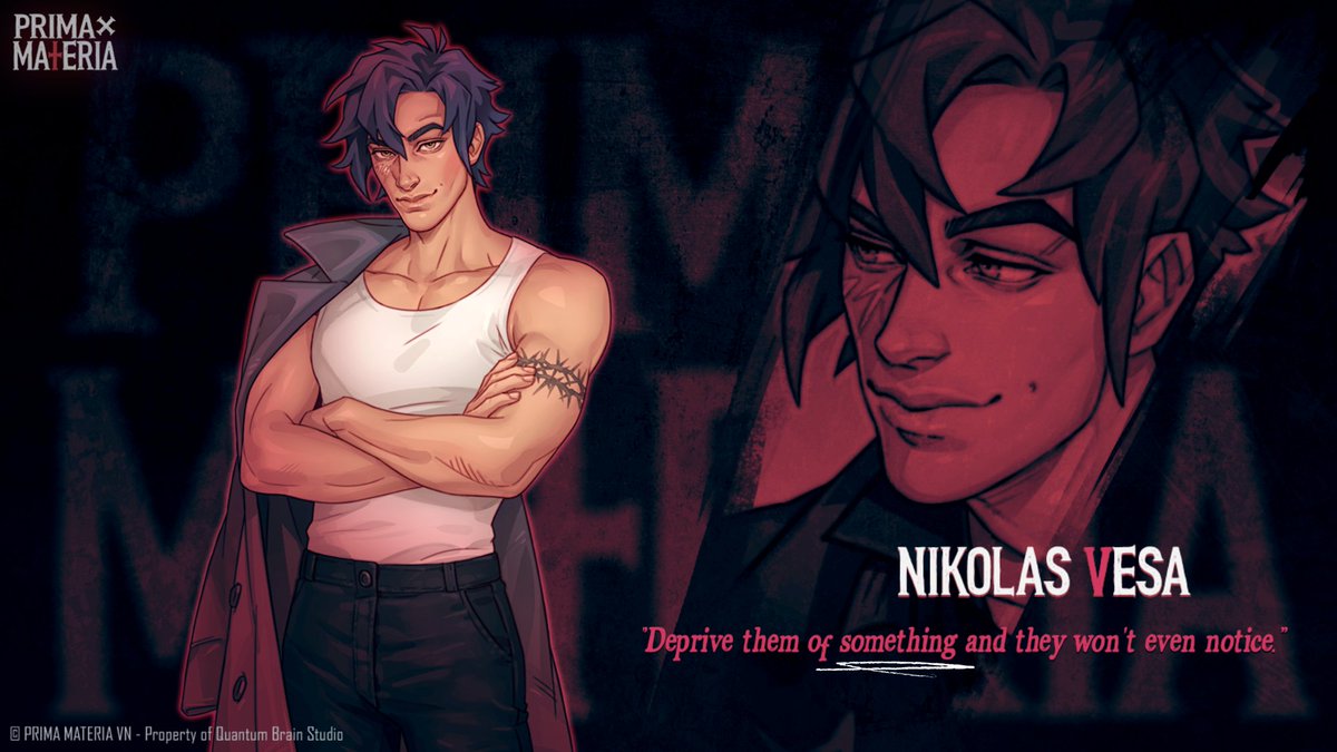 "Deprive them of something and they won't even notice."  

✦ Name: Nikolas Vesa
✦ Class: Thief
✦ Role: Leader of the Nobodies
  
#primamateriaVN #nikolasvesa
