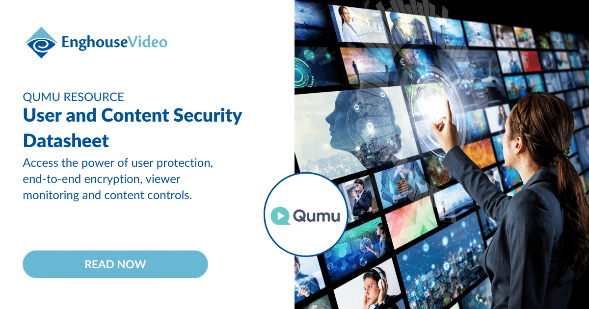 EnghouseVideo's tweet photo. Read our datasheet to learn how Qumu's Video Engagement Platform protects both users and content with end-to-end encryption, viewer monitoring and content controls.

Learn More: https://t.co/e7Vt9t0iN4

#Qumu #SecureVideo #VideoManagement #Security #privacy #dataprivacy #GDPR https://t.co/EmuZ5bZR6e