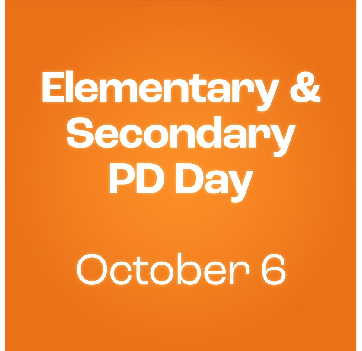 PD Day reminder! Friday, Oct. 6 is a PD Day for elementary and secondary students AND schools are closed on Monday, Oct. 9 🍂
Have a fantastic weekend and we'll see you on Tuesday 👋