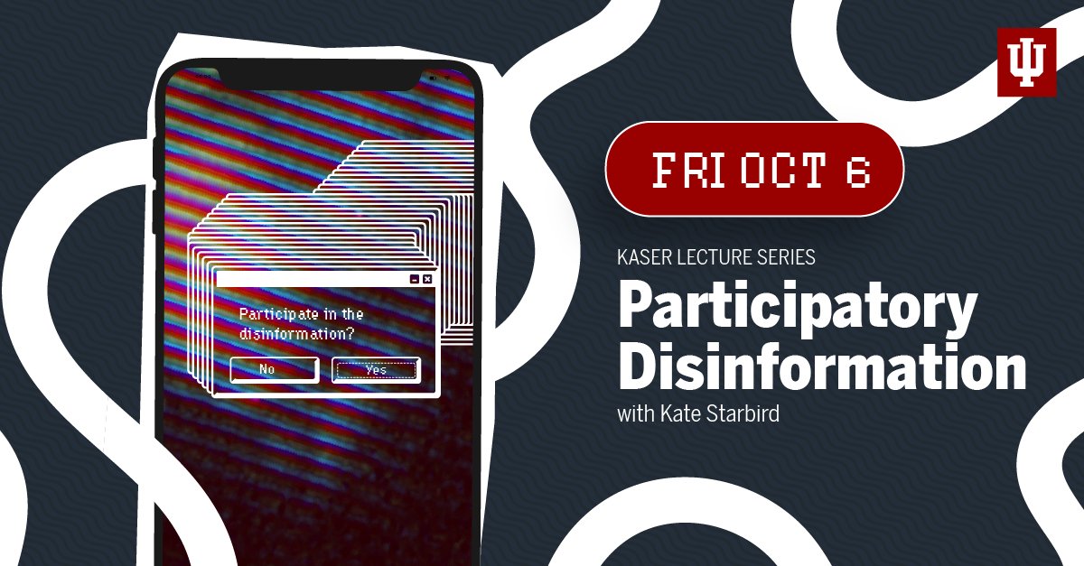 The Kaser Lecture Series will be hosting Kate Starbird this Friday at GISB 0001 from 2:30-3:30pm! Learn more about her talk, 'Participatory Disinformation during U.S. Elections: Deep Storytelling with an Online Audience' here: lnkd.in/gkvsF5BG @iuils