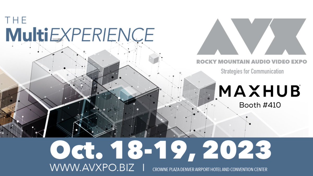 MAXHUB will be exhibiting at the <a href="/AVXpo/">AVXpo</a> Rocky Mountain Audio Video Expo on October 18-19th!

Find us at booth 410 where our expert team will be on hand to demonstrate the latest in smart technology and answer any questions you may have.

Register here 👉 bit.ly/3T1rofN
