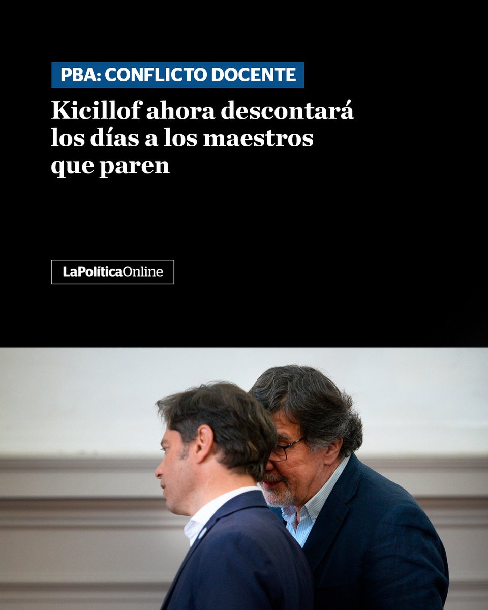 LPOArg's tweet photo. #ConflictoDocente #SutebaMulticolor | Kicillof ahora descontará los días a los maestros que paren. Preocupan las medidas de fuerza de los sectores disidentes a Baradel. [Más: https://t.co/tnNuCN60KX] https://t.co/TTWXcGkpVG