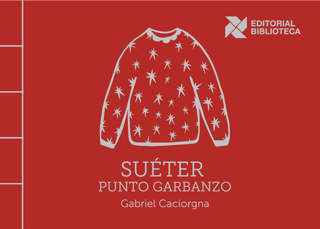 📕📆 Suéter punto Garbanzo es el título 19 de la colección Alfa, de nuestra #EditorialBiblioteca. Se presenta este viernes 6 a las 15 h en Centro Cultural Parque de España, en el marco de la 31° edición del <a href="/FIPRosario/">Festival Internacional de Poesía de Rosario</a> . Acompañan @NataliaMassei  y Marianela Goicoechea.