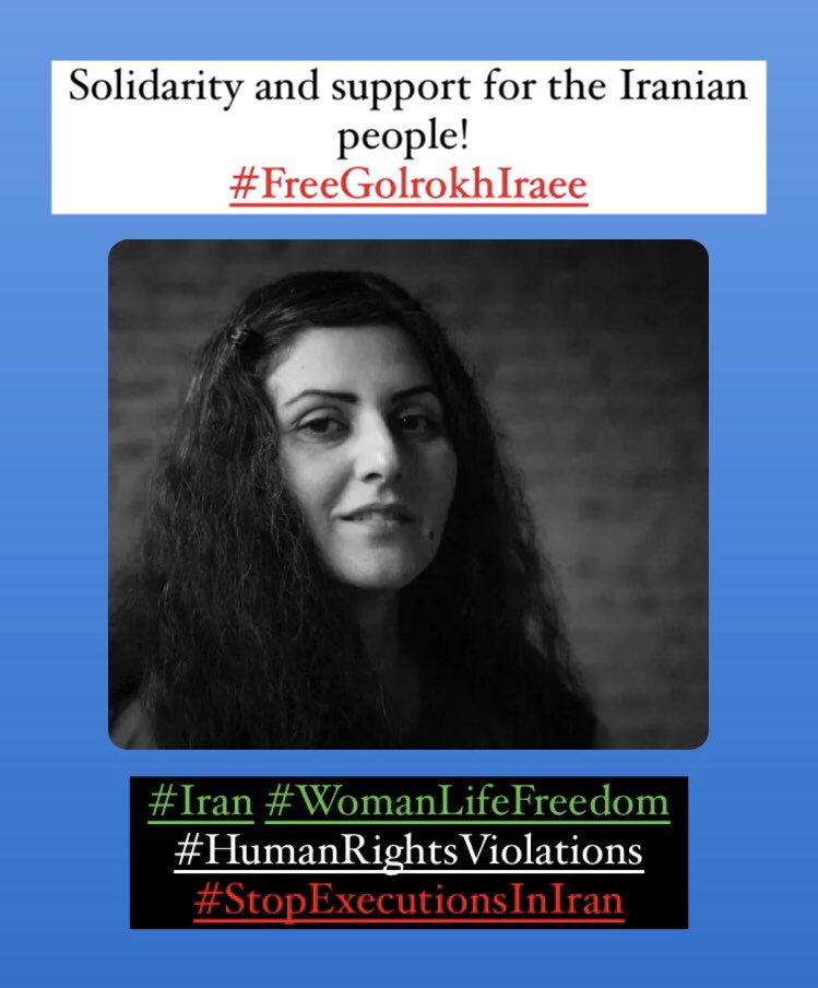 Solidarity and support for the Iranian people! 
#FreeGolrokhIraee 
#Iran #WomanLifeFreedom #HumanRightsViolations #StopExecutionsInIran