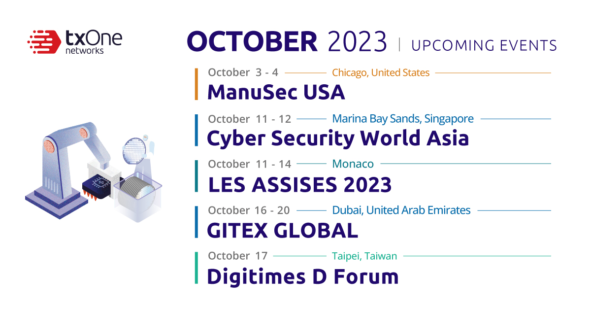 TXOneNetworks's tweet photo. October is packed with some exciting events across the globe. TXOne Networks looks forward to seeing you during National Cyber Security Awareness Month. https://t.co/WvQF4xvZVR
#TXOne #CyberSecurityMonth #OTSecurity #CyberSecurityEvents https://t.co/Vrbn5YSzQ3