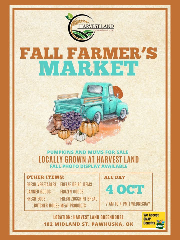📢 Harvest Land's Fall Farmer's Market is here! 🍂✨ Today, Oct. 4th from 7 a.m. to 4 p.m. Harvest Land will be selling fresh produce, delicious goodies, and incredible local products! 🌽🥕🍞 Join in at the Harvest Land Greenhouse, located at 102 Midland St. in Pawhuska.