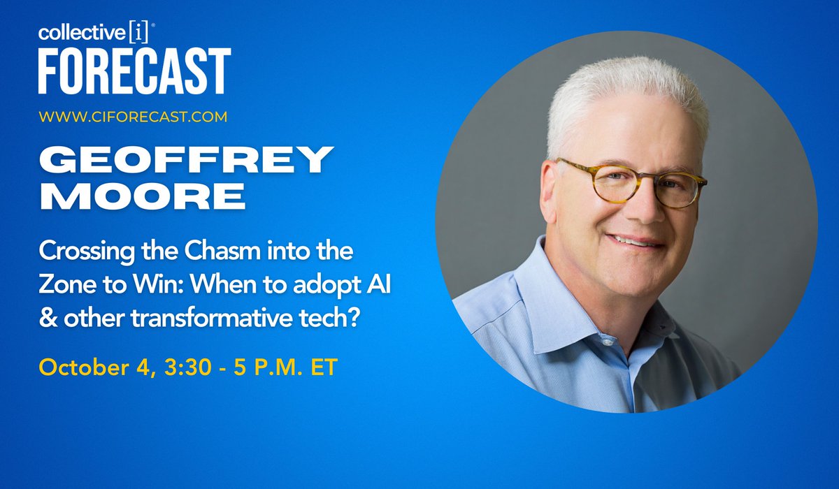 collectivei's tweet photo. Stay competitive by embracing transformative tech like #AI. Join us today, 10/4, at 3:30pm ET for #ciFORECAST with @geoffreyamoore. Gain insights from his extensive experience and distinguish hope from hype to thrive amid disruption. https://t.co/SejRSfIuAD https://t.co/SKCFyEltof