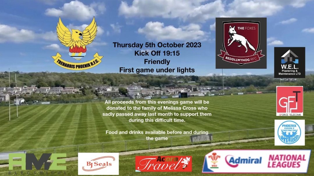 Join us 05/10/2023 as we welcome our neighbours @BedlinogRFC for a squad game, and the first fixture under our newly erected lights. KO 19:15. Proceeds of the game to be donated to the family of Melissa Cross, who sadly passed away last month. #UppaPhoenix 🦅🏉